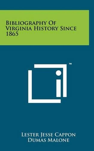 Bibliography of Virginia History Since 1865