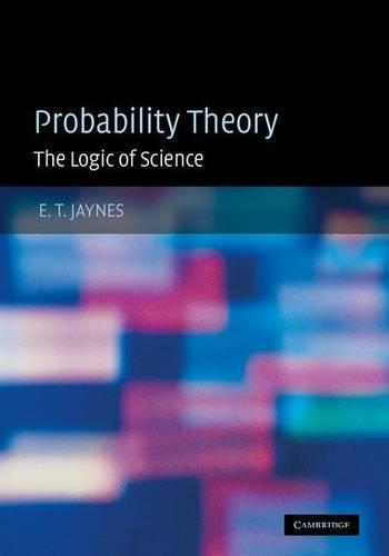 Probability Theory: The Logic of Science