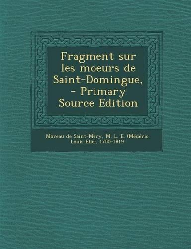 Fragment Sur Les Moeurs de Saint-Domingue,