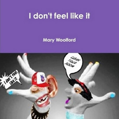 I Don't Feel Like it