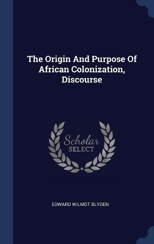 The Origin And Purpose Of African Colonization, Discourse