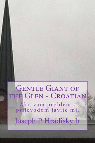 Gentle Giant of the Glen - Croatian