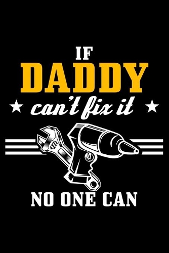 If Daddy can't fix it - no one can