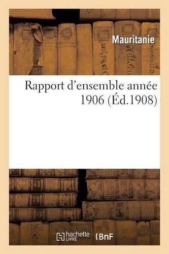 Rapport d'Ensemble Année 1906