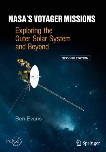 NASA's Voyager Missions: Exploring the Outer Solar System and Beyond(Space Exploration)