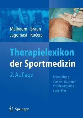 Therapielexikon Der Sportmedizin: Behandlung Von Verletzungen DES Bewegungsapparates(German)