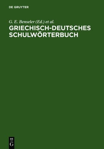 Griechisch-Deutsches Schulworterbuch: (German)