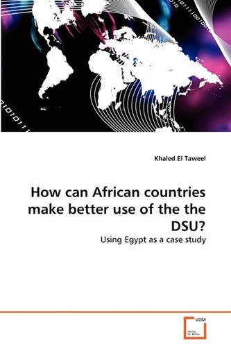How can African countries make better use of the the DSU?: (English)