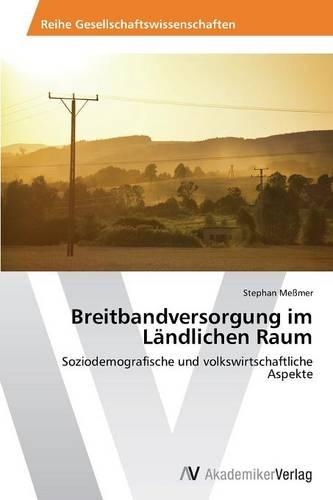 Breitbandversorgung im Ländlichen Raum
