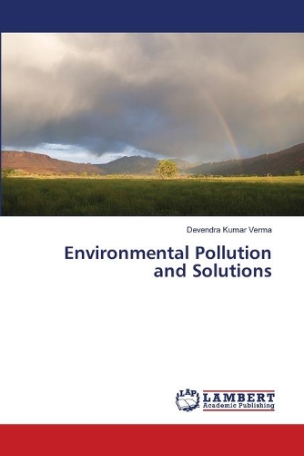 Environmental Pollution and Solutions: (English)
