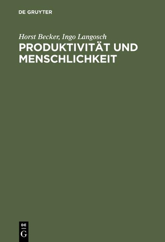 Produktivität Und Menschlichkeit