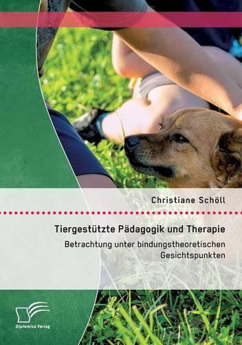 Tiergestützte Pädagogik und Therapie