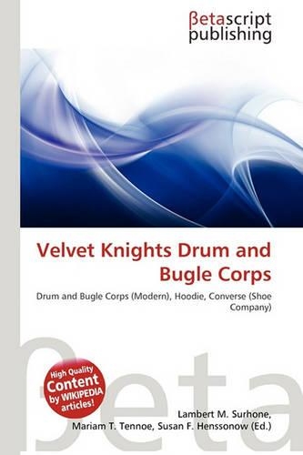 Velvet Knights Drum and Bugle Corps: (English)