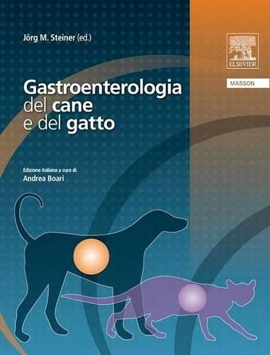 Gastroenterologia del Cane E del Gatto