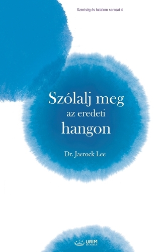 Szólalj meg az eredeti hangon (Hungarian Edition)