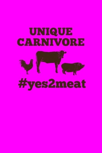 Unique Carnivore #yes2meat