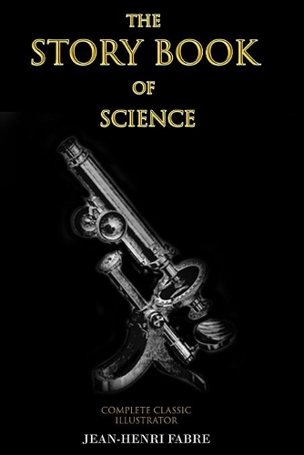 THE STORY BOOK OF SCIENCE Complete Classic illustrator