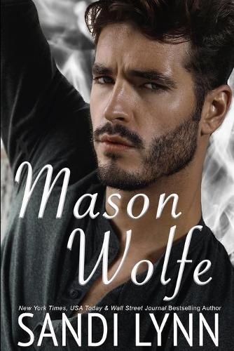Mason Wolfe: (3 Wolfe Brothers)