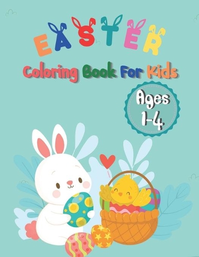 Easter Coloring Book For Kids Ages 1-4