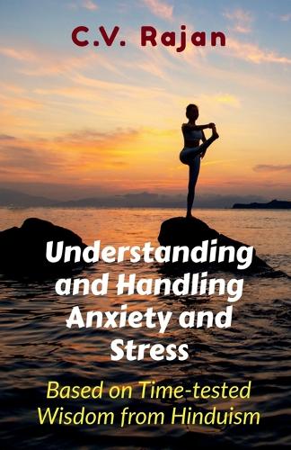 Understanding And Handling Anxiety and Stress