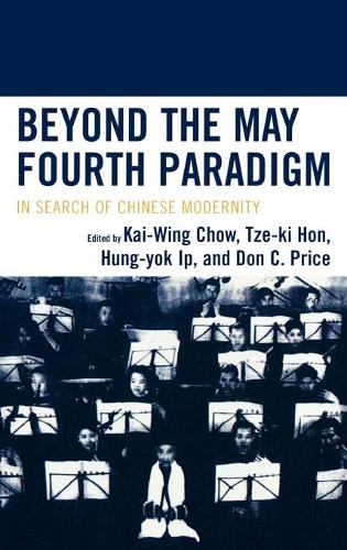 Beyond the May Fourth Paradigm