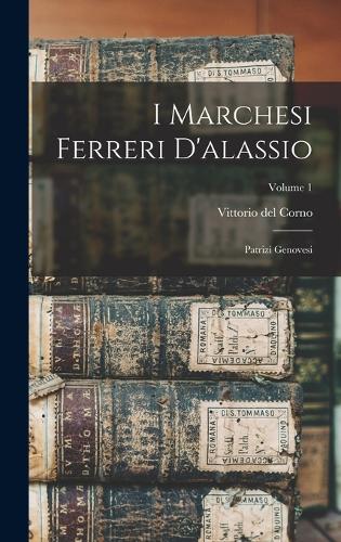 I Marchesi Ferreri D'alassio