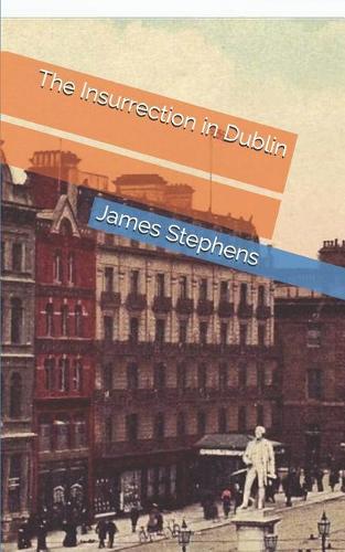 The Insurrection in Dublin