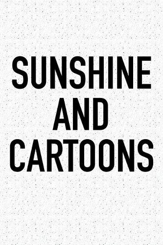 Sunshine and Cartoons