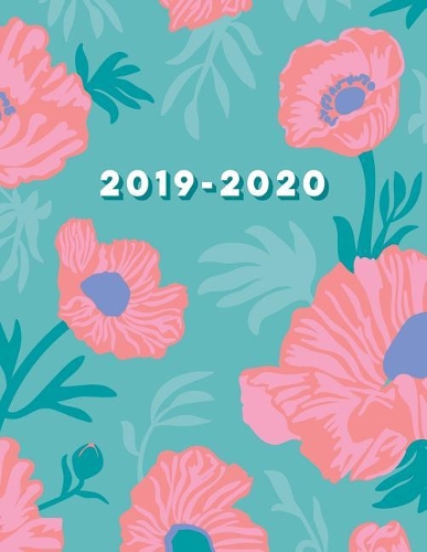2019-2020: Daily, Weekly, and Monthly Academic Planner Organizer with Inspirational Quotes and Hourly Class Schedule Semester Calendars Teal & Pink Floral Cove(1 Flower Assignment Planners for Students and Teachers)