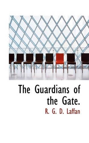 The Guardians of the Gate.: (English)