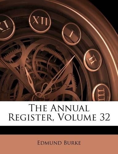 The Annual Register, Volume 32: (English)