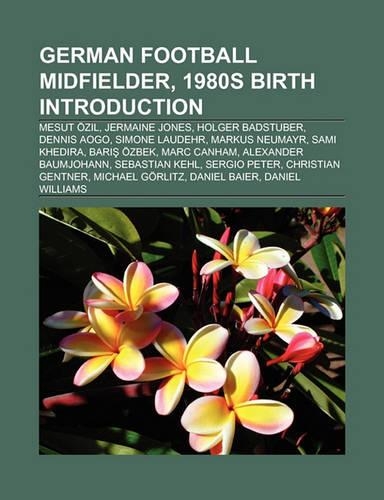 German Football Midfielder, 1980s Birth Introduction
