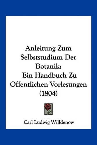 Anleitung Zum Selbststudium Der Botanik