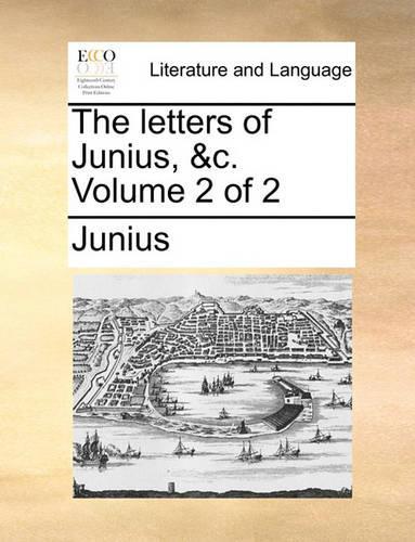The letters of Junius, &c. Volume 2 of 2