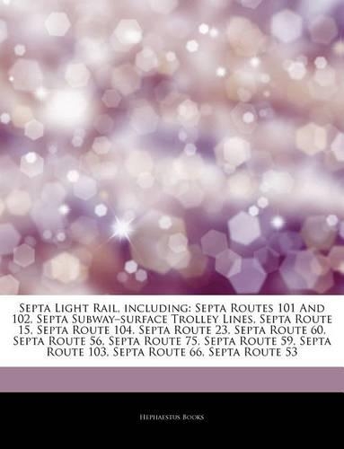 Articles on Septa Light Rail, Including