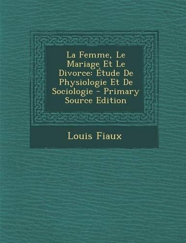 La Femme, Le Mariage Et Le Divorce