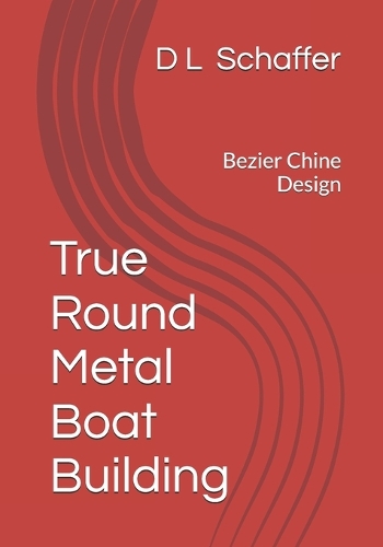 True Round Metal Boat Building