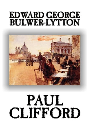 Paul Clifford by Edward George Lytton Bulwer-Lytton, Fiction