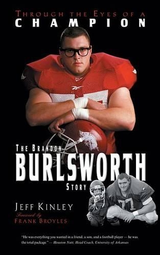 Through the Eyes of a Champion: The Brandon Burlsworth Story
