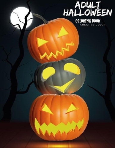 Adult Halloween Coloring Book: Spooky Books Designs Patterns For Relaxation Ghost, Zombies, Skull, Ghost Doll, Mummy(3 Happy Mind)