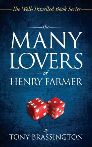 The Many Lovers Of Henry Farmer