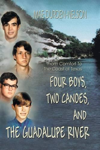 Four Boys, Two Canoes, and the Guadalupe River: (English)