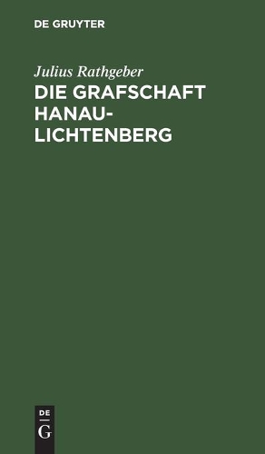 Die Grafschaft Hanau-Lichtenberg