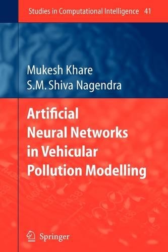 Artificial Neural Networks in Vehicular Pollution Modelling: (41 Studies in Computational Intelligence)