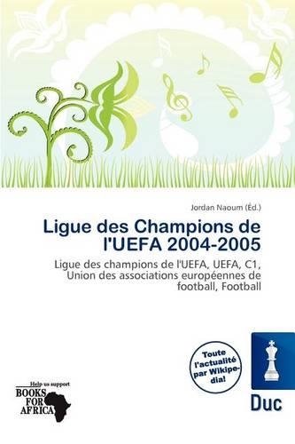 Ligue Des Champions de L'Uefa 2004-2005