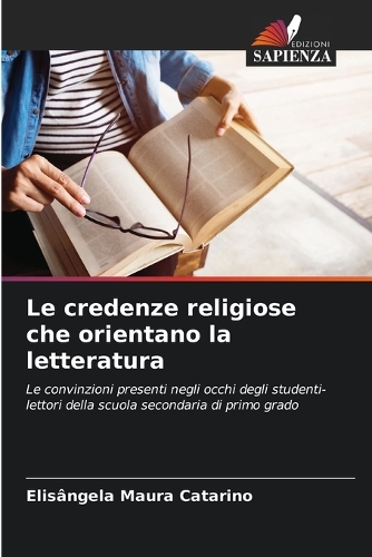 Le credenze religiose che orientano la letteratura