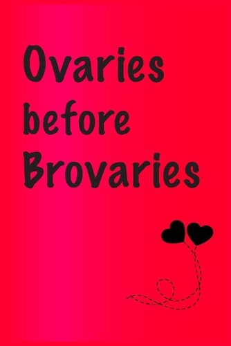 Ovaries before brovaries