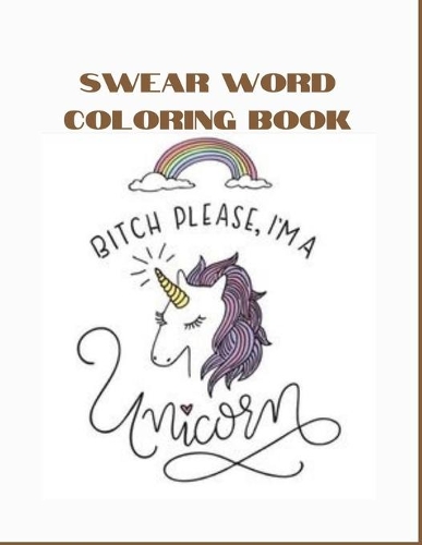 Swear Word Coloring Book: More than 45 Curse Word Coloring Book Adult Coloring Books Cuss Words - Swear word, ... Coloring Book Patterns Adults Coloring Book