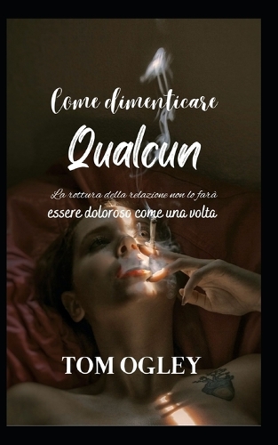 Come dimenticare qualcuno