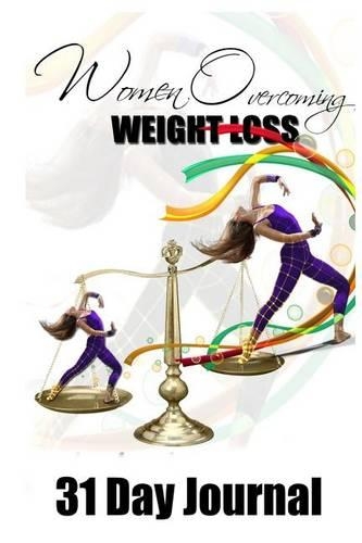 Women Overcoming Weight Loss Journal